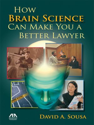 cover image of How Brain Science can Make You a Better Lawyer